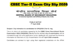 CBSE Tier II Exam City Slip