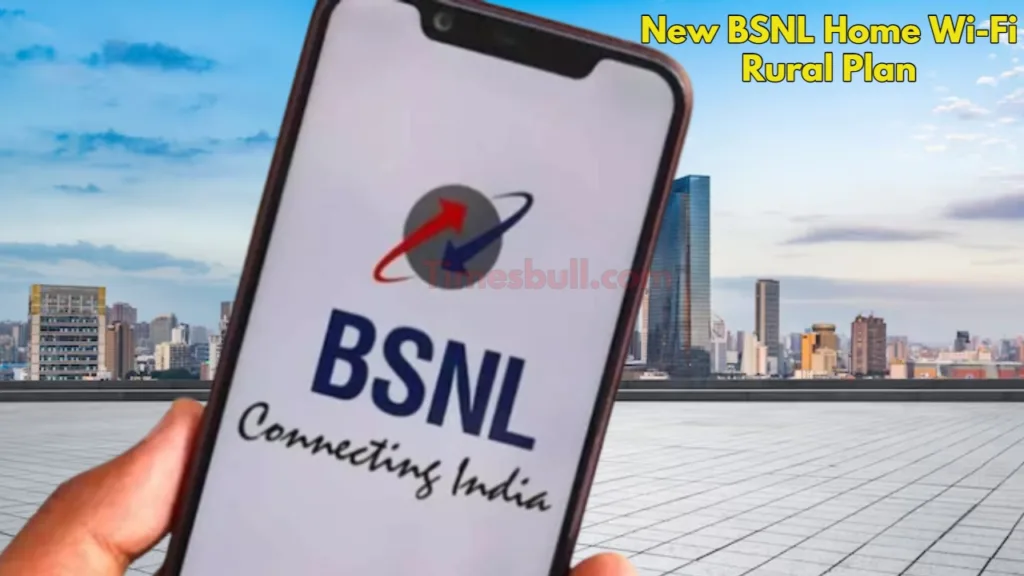 New BSNL Home Wi Fi Rural Plan