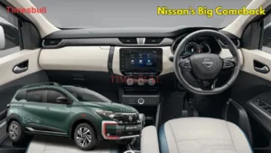 Nissan’s Big Comeback