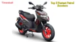 Top 3 Fastest Petrol Scooters