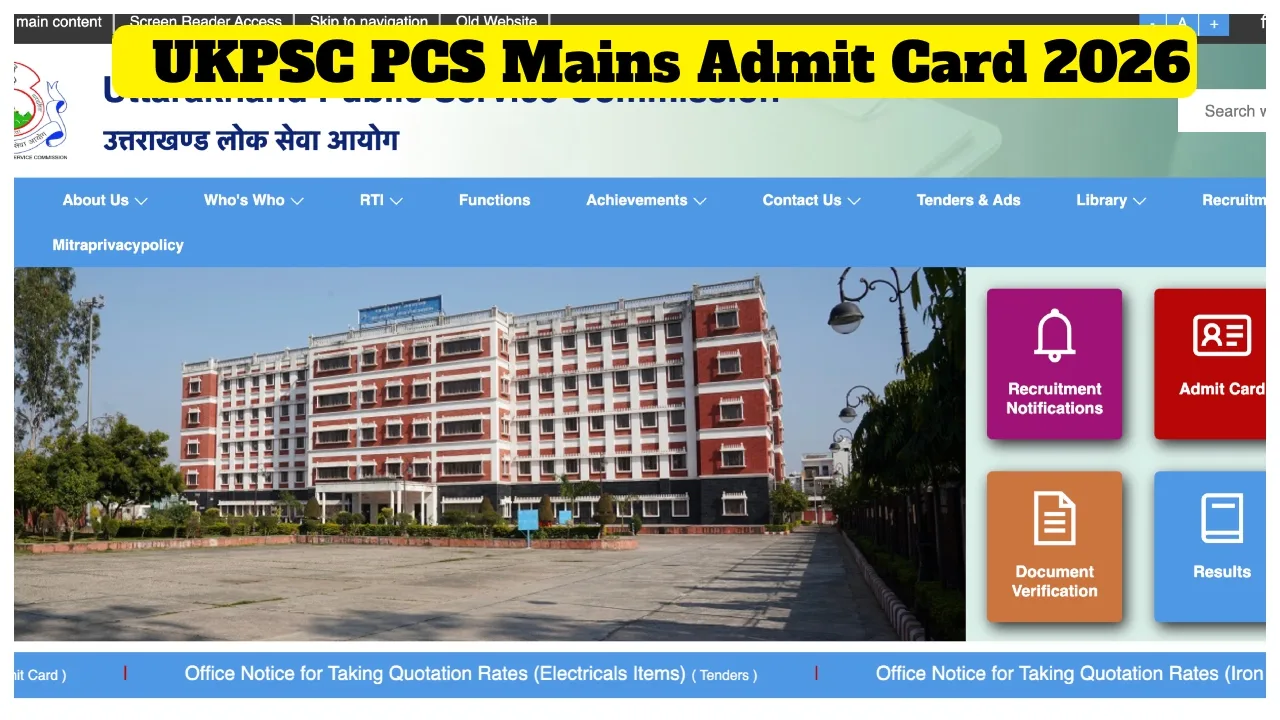 UKPSC PCS Mains Admit Card 2026 – Download PCS Hall Ticket at psc.uk.gov.in; Exams Start April 27 - UKPSC PCS Mains Admit Card 2026 | Times Bull