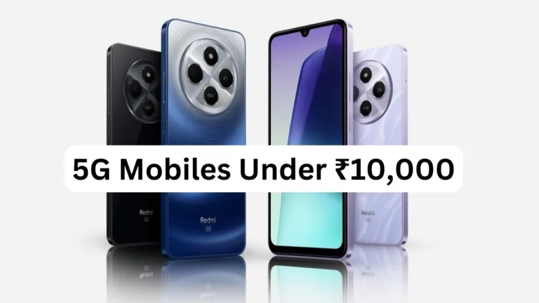 Top 5G Mobiles Under ₹10,000 You Can Buy in May 2026