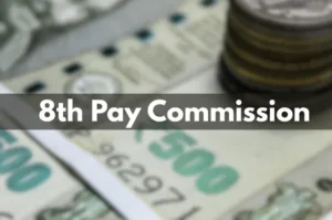 8th Pay Commission: केंद्रीय