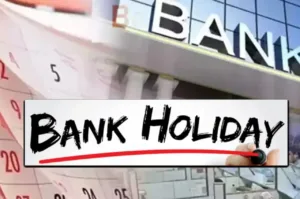 Bank Holiday: क्या आज