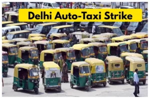 Delhi Auto-Taxi Strike –
