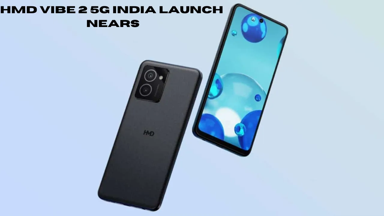 HMD Vibe 2 5G India Launch Nears