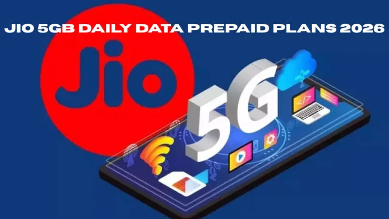 Jio 5GB Daily Data Prepaid Plans 2026 – Recharge Starts from ₹699 with Long Validity