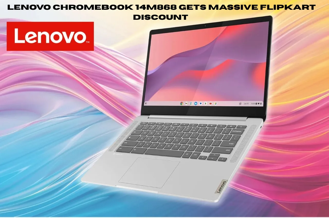Lenovo Chromebook 14M868 Gets Massive Flipkart Discount