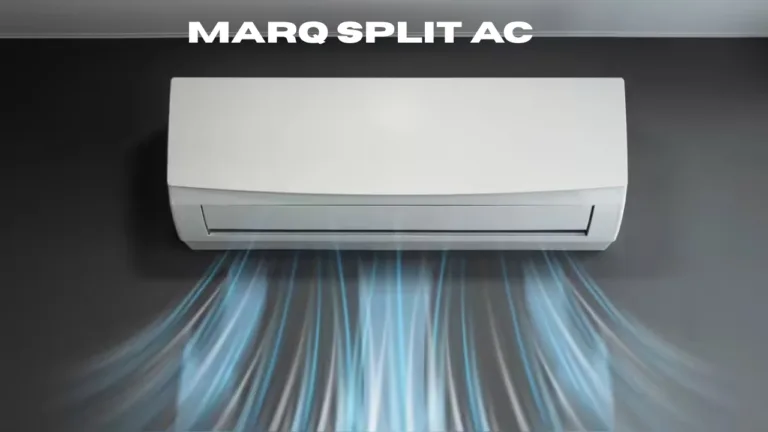 MarQ Split AC – Budget Cooling Option Getting Massive Attention This Summer