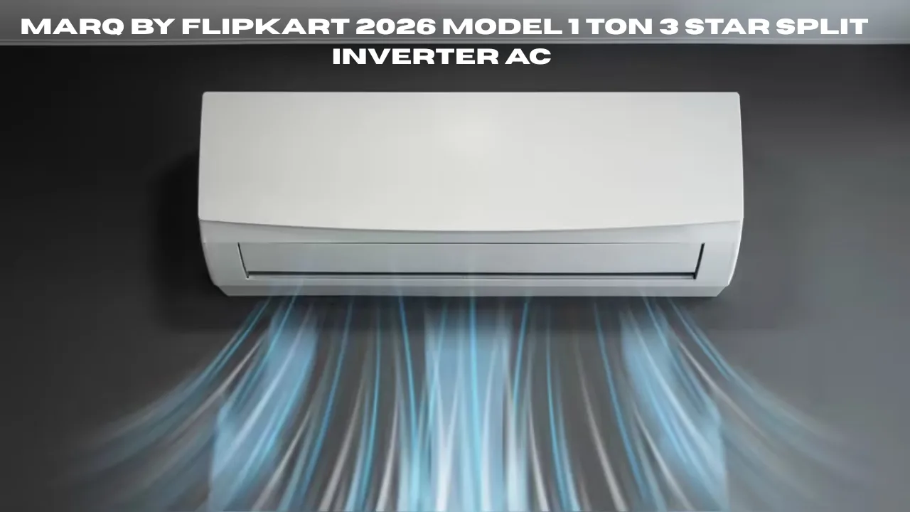 MarQ by Flipkart 2026 Model 1 Ton 3 Star Split Inverter AC