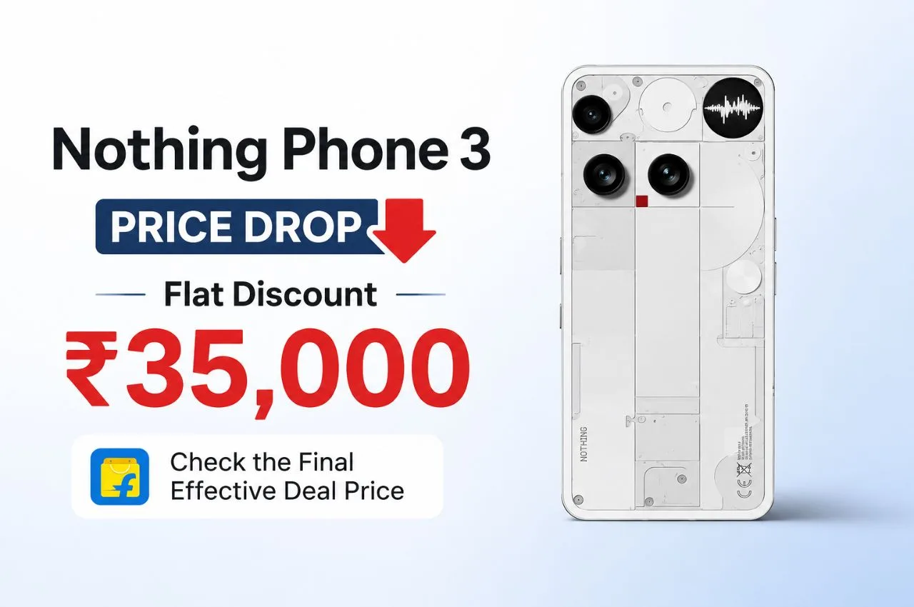 Nothing Phone 3 Flipkart PriceDrop: Get ₹35,000 Flat Discount Check the Final Effective Deal Price - Nothing Phone 3 | TIMESBULL