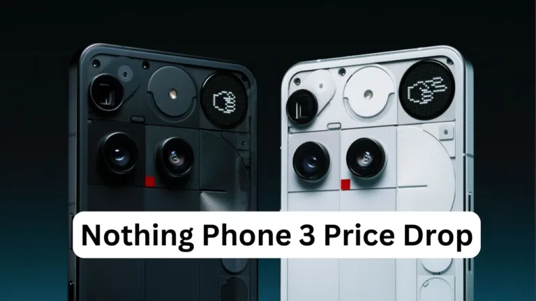 Nothing Phone 3 Flipkart Price Drop: Avail ₹5,000 Discount with Special Offers