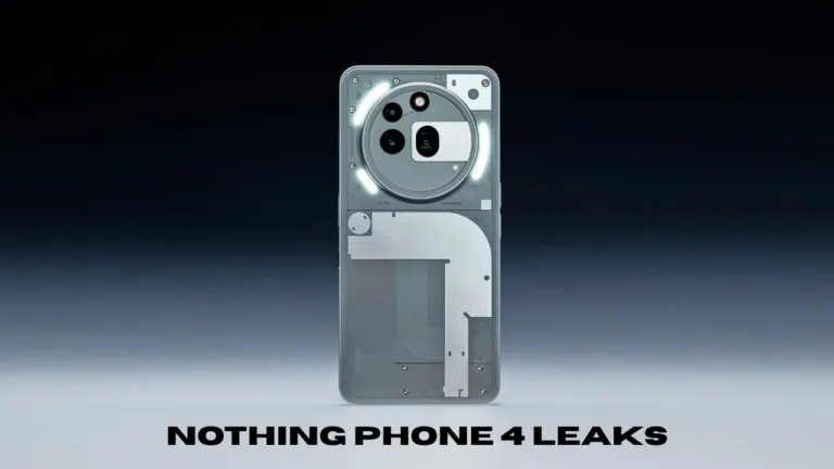Nothing Phone 4 Leaks – Suggest Premium Design, AI Features and Powerful Performance Upgrade