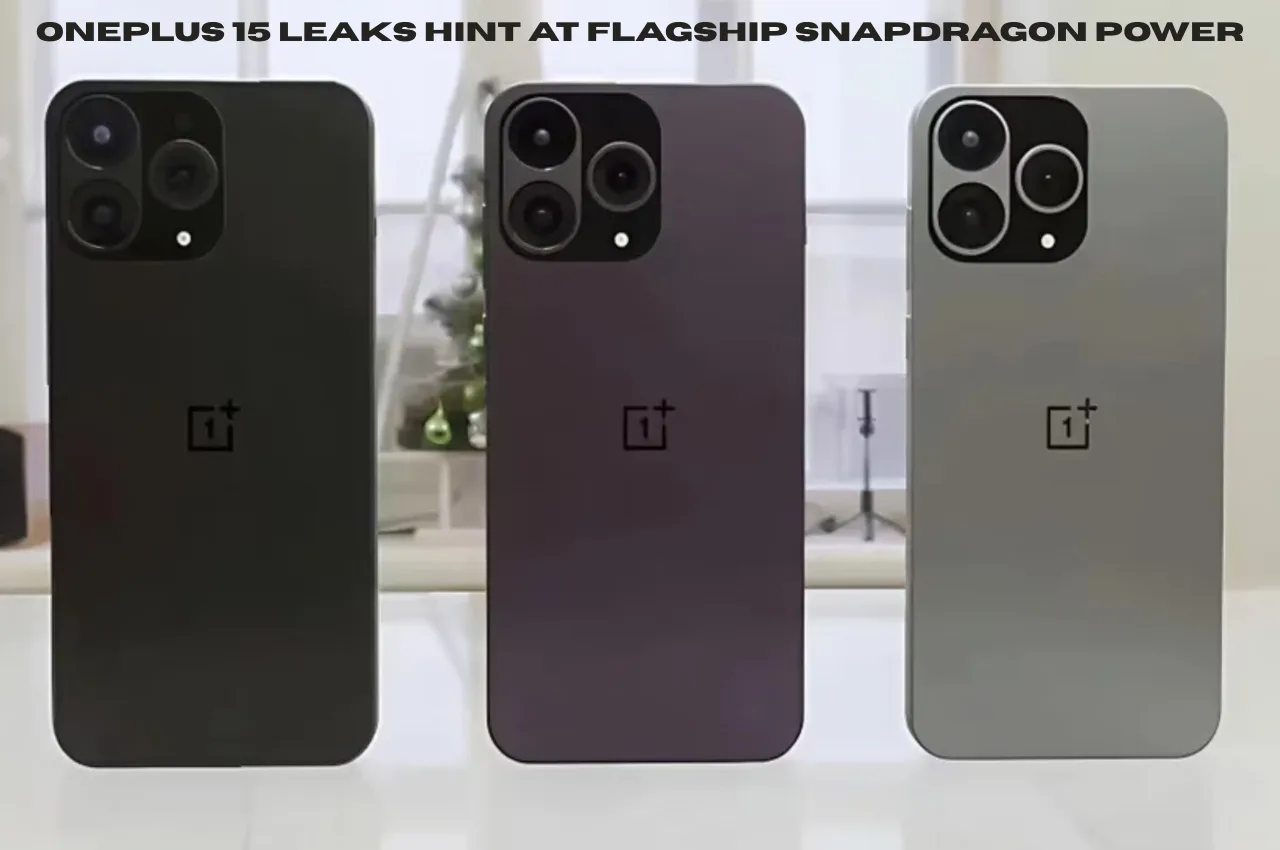 OnePlus 15 Leaks Hint at Flagship Snapdragon Power
