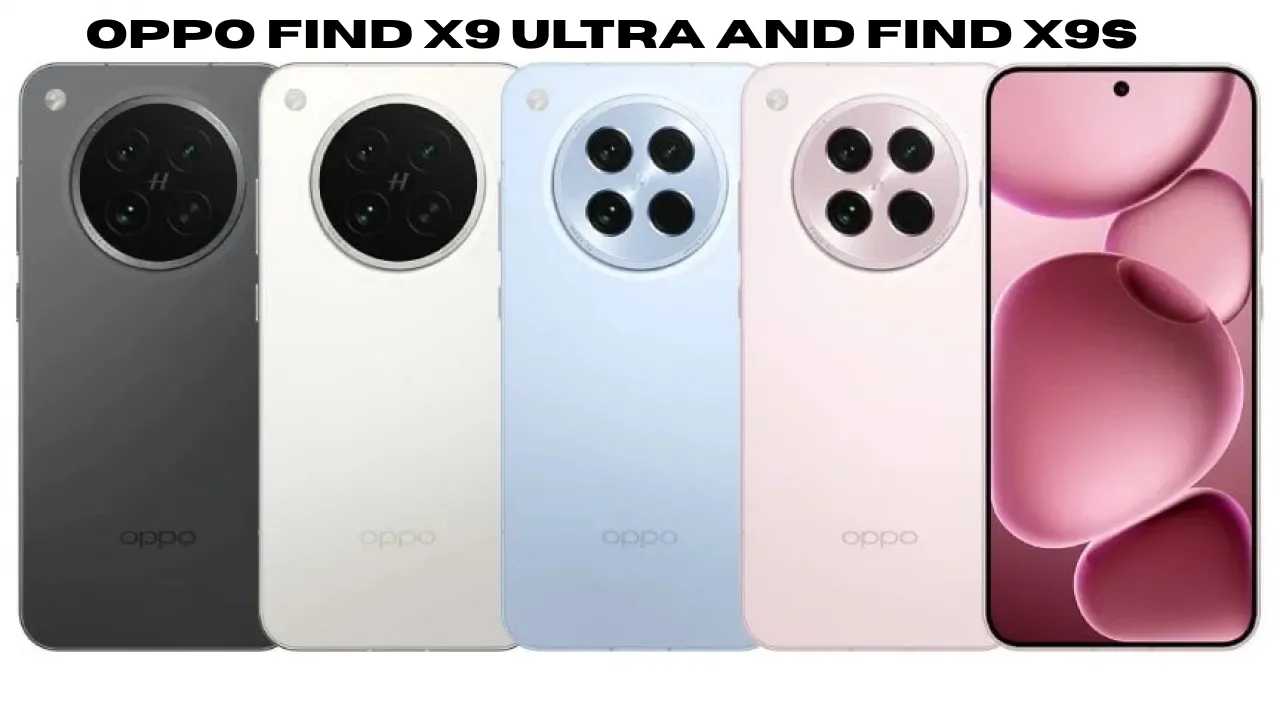 Oppo Find X9 Ultra and Find X9s