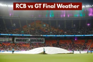 RCB vs GT Final Weather