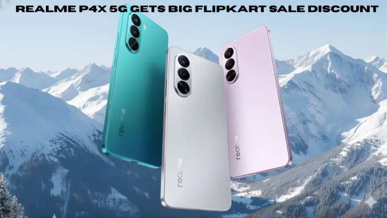 Realme P4x 5G Gets Big Flipkart Sale Discount – Buyers Getting Strong Budget 5G Deal Online