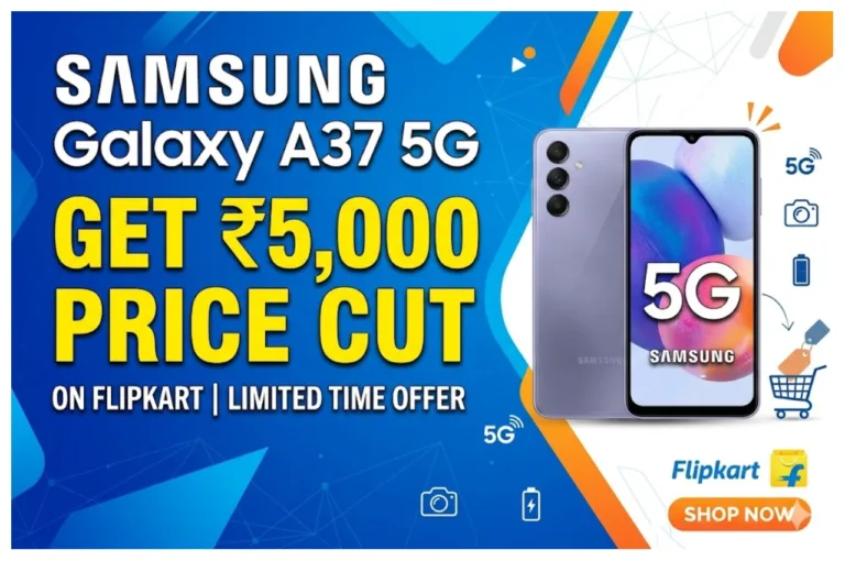 Samsung Galaxy A37 5G Discount – Gets ₹5,000 Price Cut on Flipkart, Check Full Specs