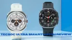 Tecsoc Ultra Smartwatch Review