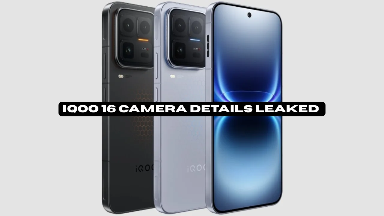 iQOO 16 Camera Details Leaked