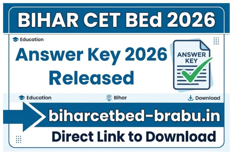 Bihar CET Bed Answer Key 2026 Released – Direct Link to Download at biharcetbed-brabu.in