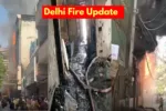 Delhi Fire Update