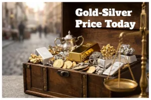 Gold-Silver Price Today –