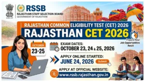 Rajasthan CET 2026 –