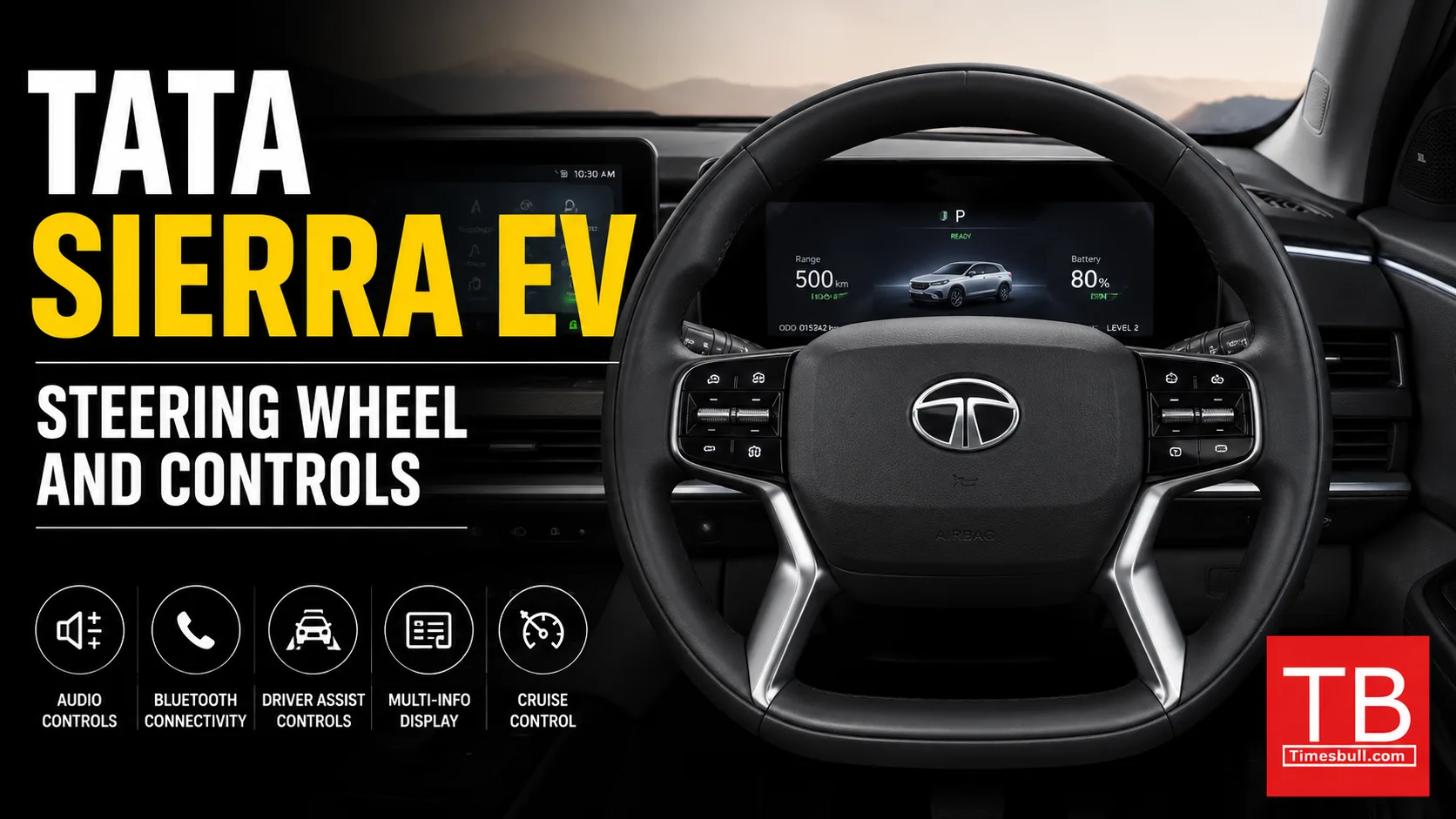 Tata Sierra EV - Steering wheel and controls