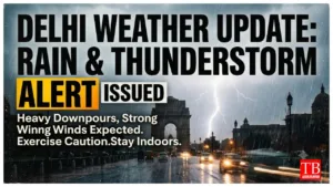 Delhi Weather Update –