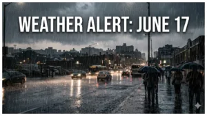 Weather Alert June 17