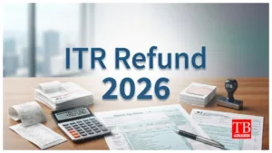 ITR Refund 2026 –