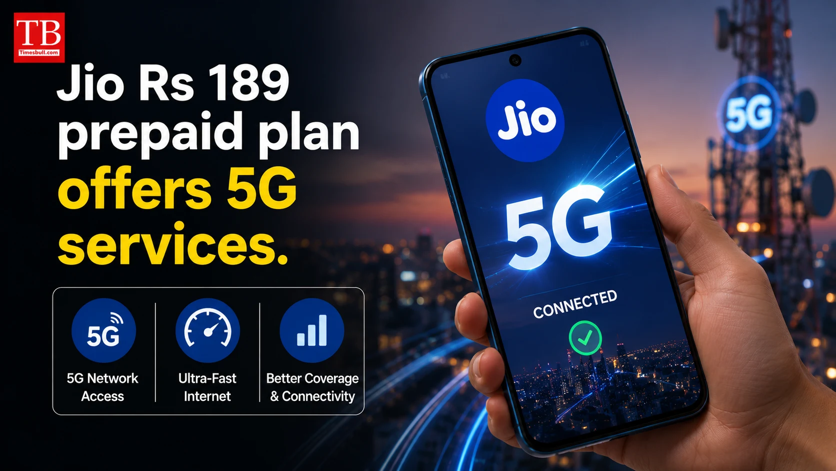Jio Rs 189 prepaid plan offers 5G services.