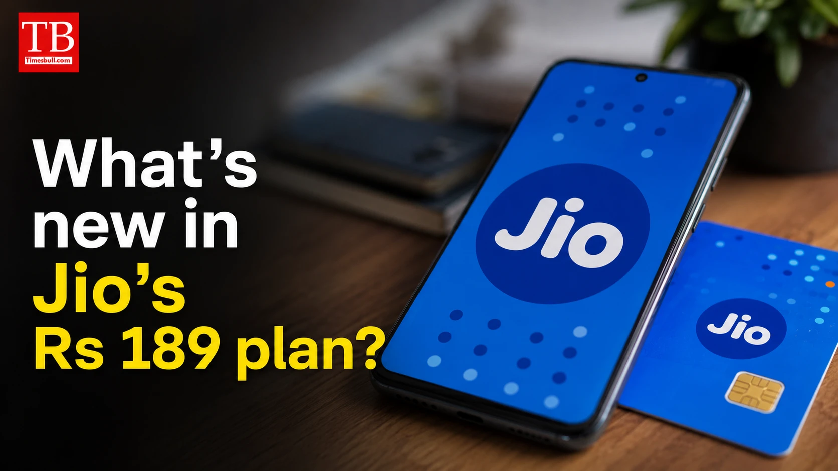 What's new in Jio's Rs 189 plan?