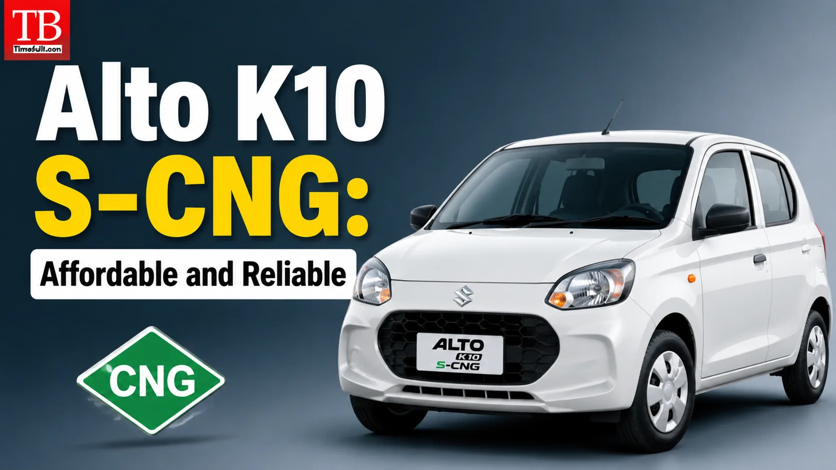 Alto K10 S-CNG: Affordable and Reliable