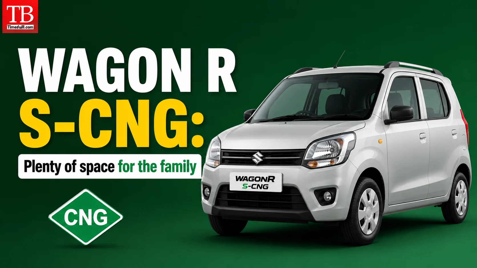 Wagon R S-CNG: Plenty of space for the family