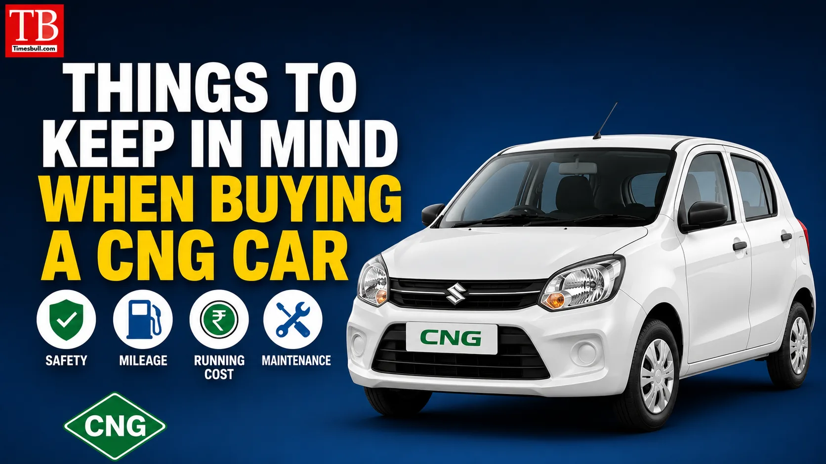 Things to keep in mind when buying a CNG car