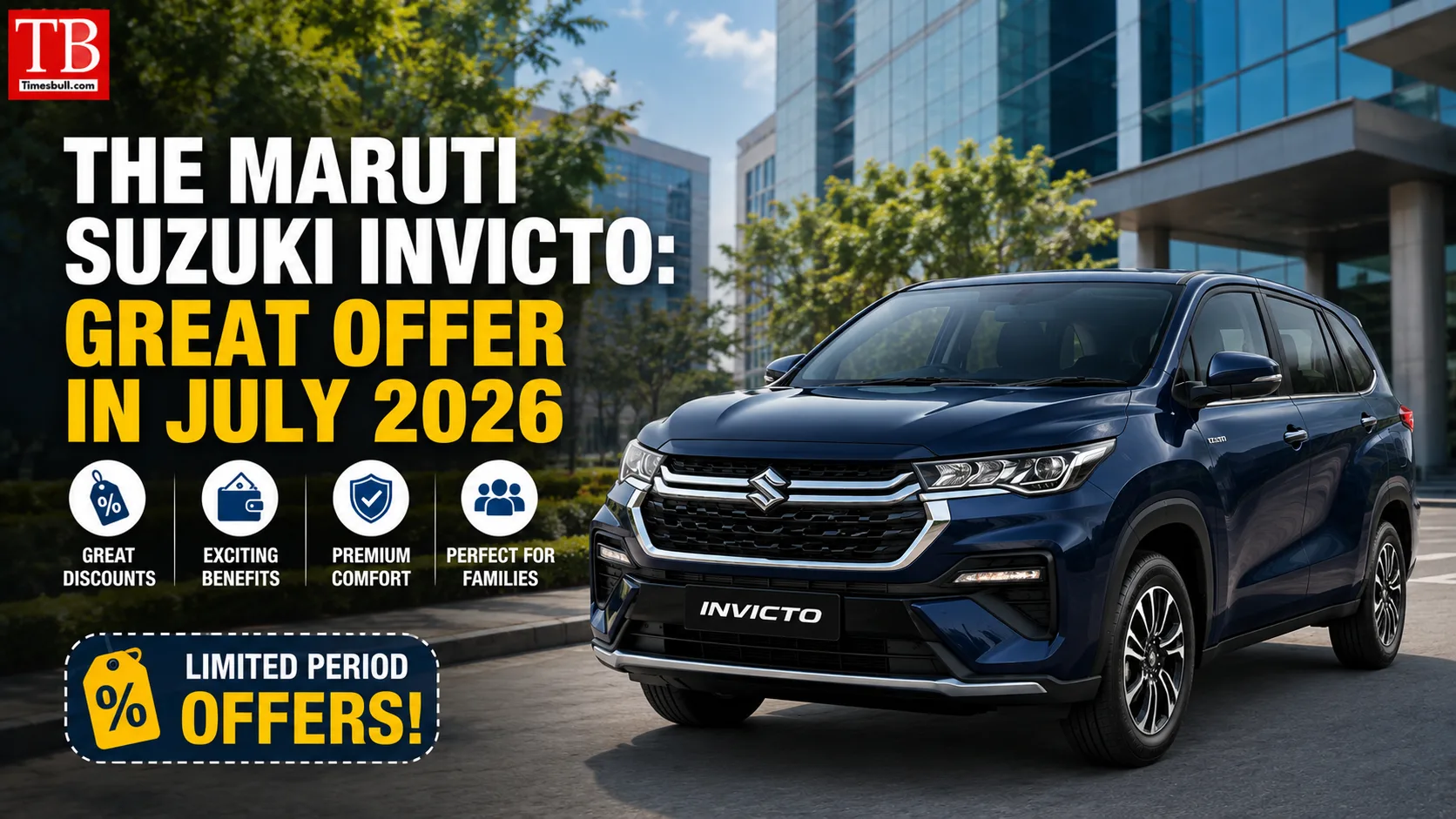 The Maruti Suzuki Invicto: Great Offer in July 2026