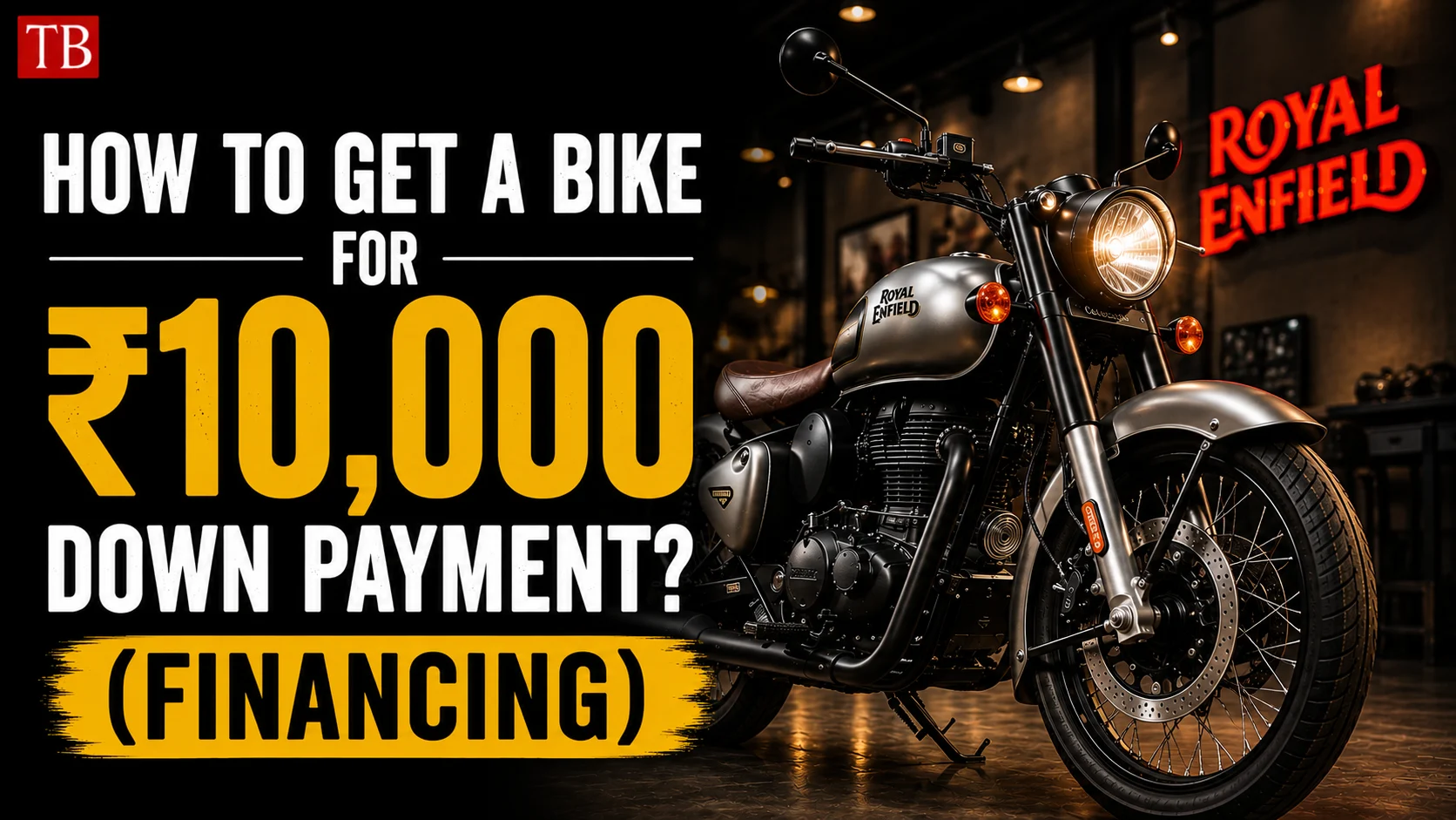 How to get a bike for ₹10,000 down payment? (Financing)
