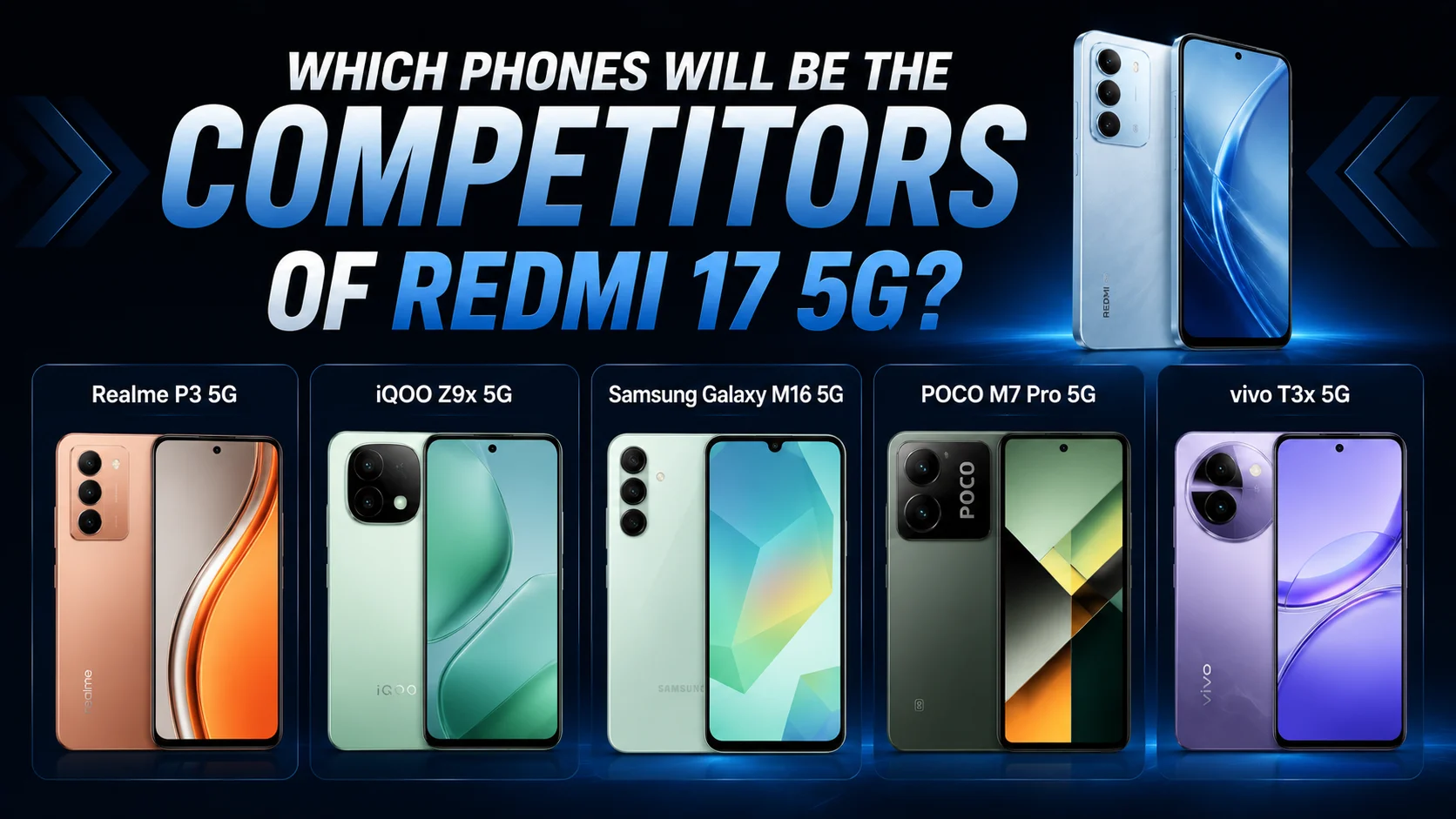 Which phones will be the competitors of Redmi 17 5G?