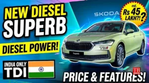 Skoda Superb Diesel India