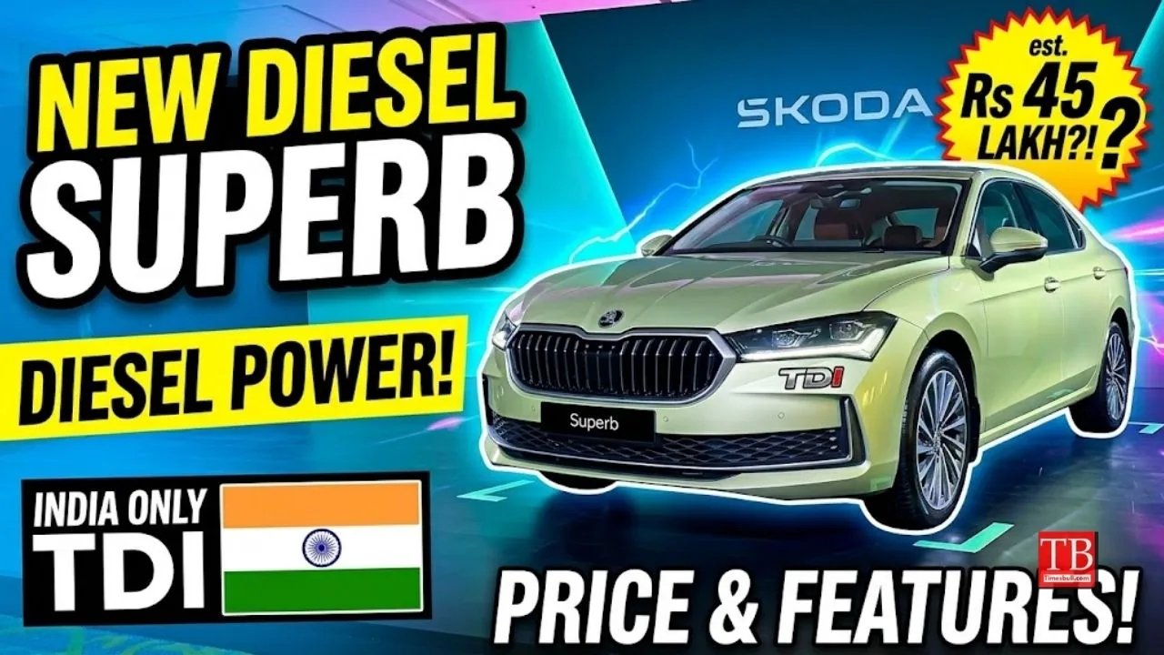 Skoda Superb Diesel India – Luxury Sedan Returns with Powerful 2.0L TDI Engine, Check Features