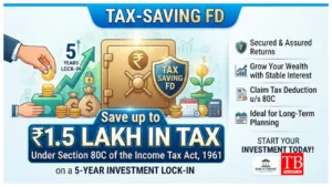 Tax-Saving FD – Save