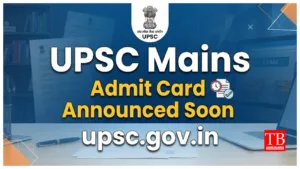 UPSC Mains Admit Card