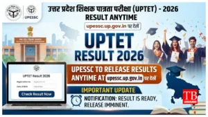 UPTET Result 2026 –