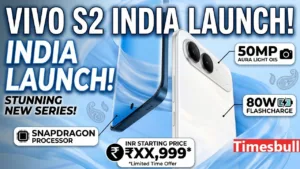 Vivo S2 India Launch