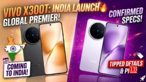 Vivo X300T to Launch
