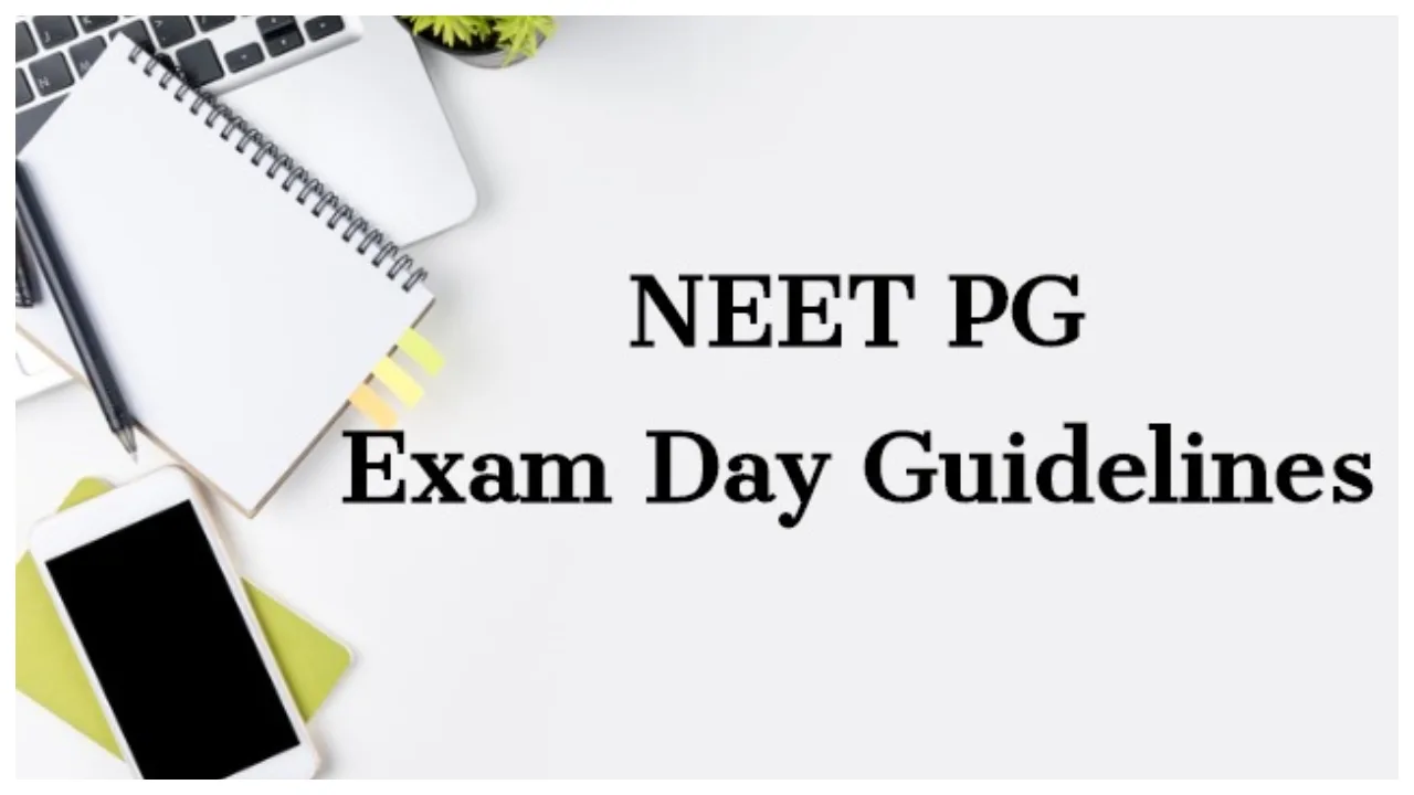 NEET PG Exam Guidelines – What’s the Reporting Time? what to Carry, What to Avoid, Full Checklist