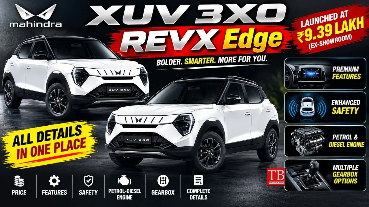 Mahindra XUV 3XO REVX Edge Launched – Get Premium Features and Powerful Engine