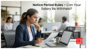 Notice Period Rules –